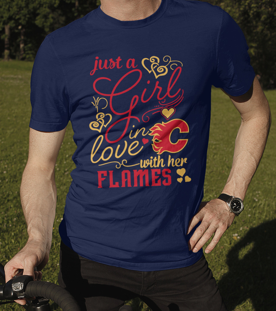 Just A Girl In Love With Her Flames T-Shirt