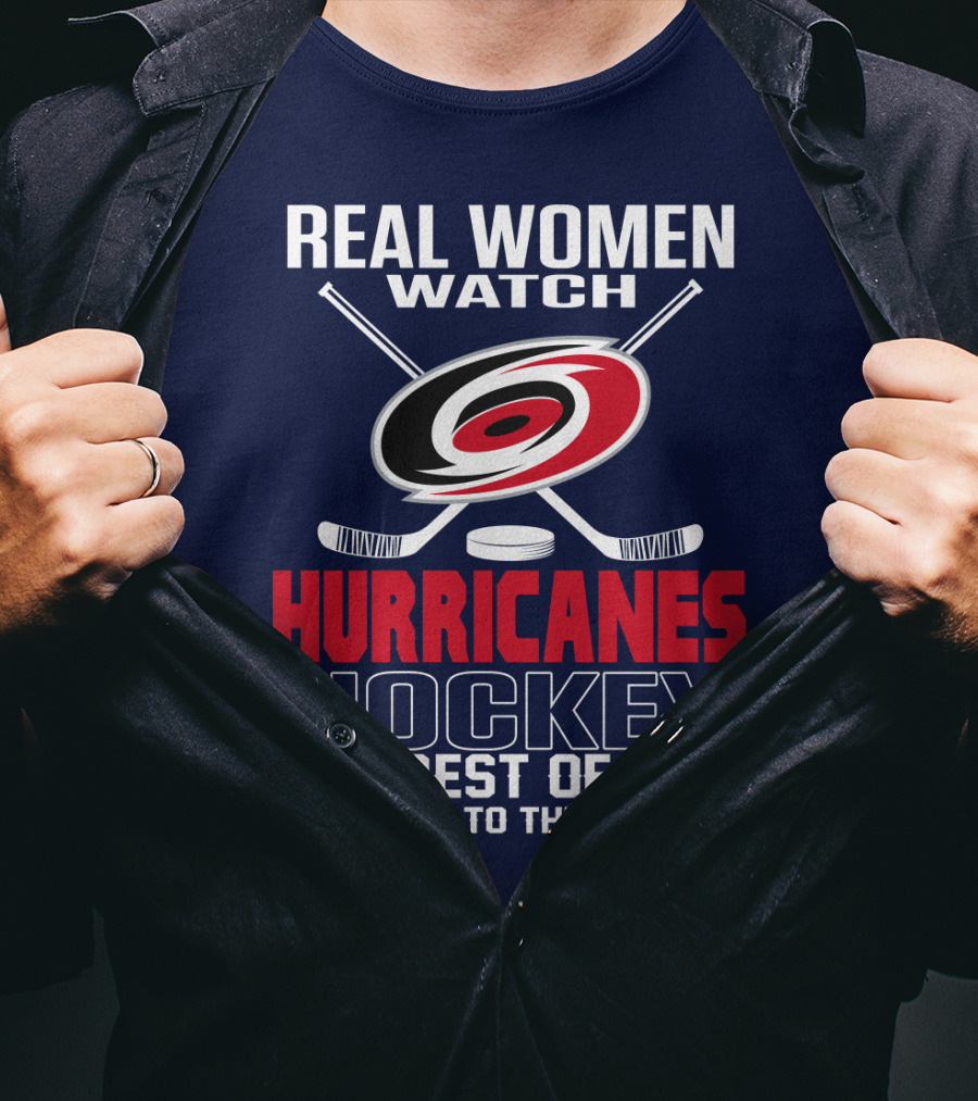 Real Women Watch Hurricanes Hockey The Rest Of You Get Back To The Kitchen T-Shirt