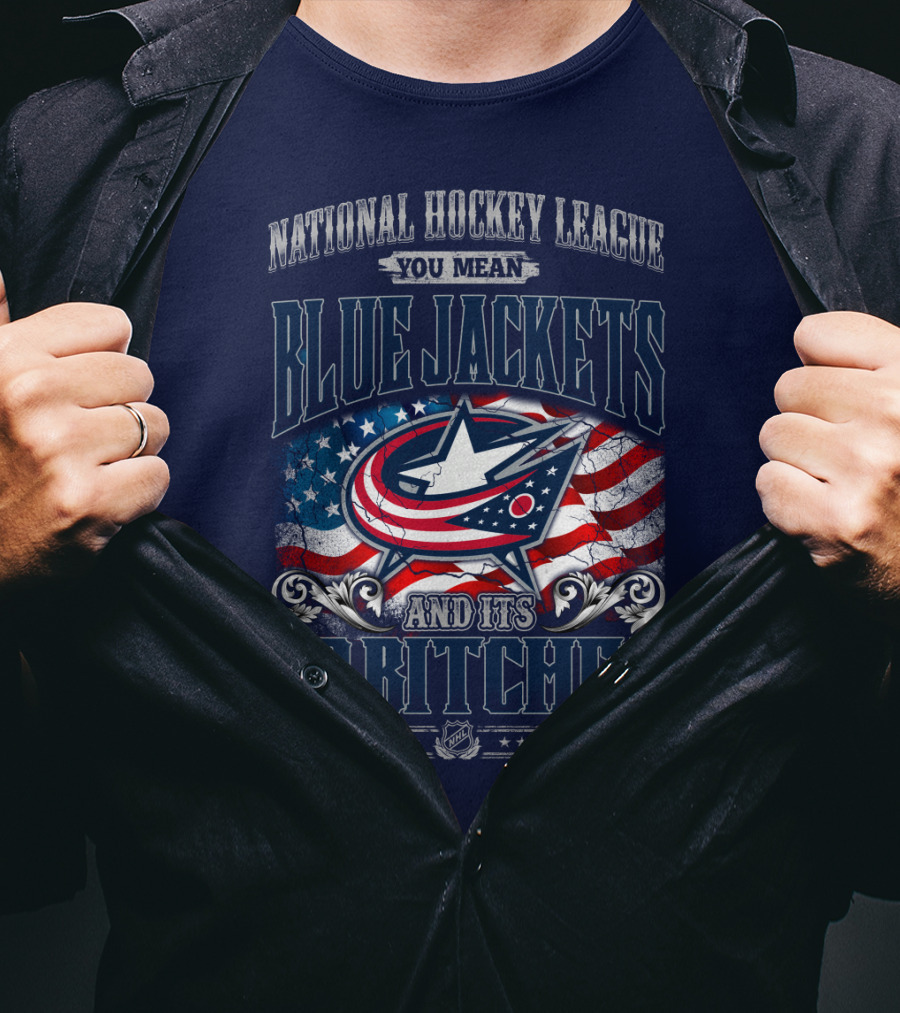National Hockey League Blue Jackets And Its 30 Bitches T-Shirt