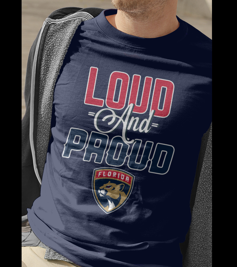 Florida Panthers Loud And Proud T-Shirt