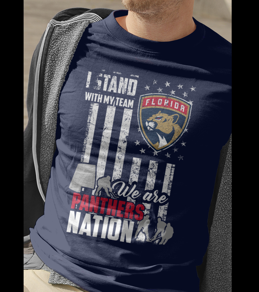 I Stand With My Team Florida Panthers We Are Panthers Nation T-Shirt