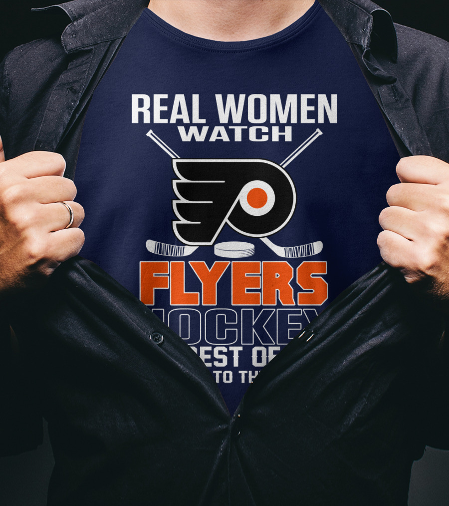 Real Women Watch Flyers Hockey The Rest Of You Get Back To The Kitchen T-Shirt