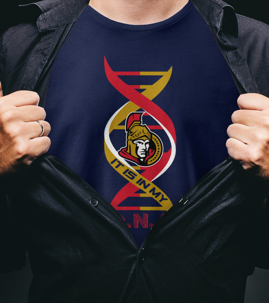 Ottawa Senators It Is In My DNA. T-Shirt