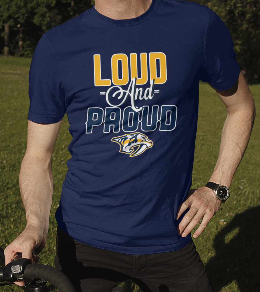 Loud And Proud Nashville Predators T-Shirt