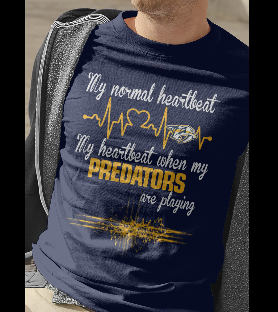 My Normal Heartbeat My Heartbeat When My Predators Are Playing Nashville Predators T-Shirt