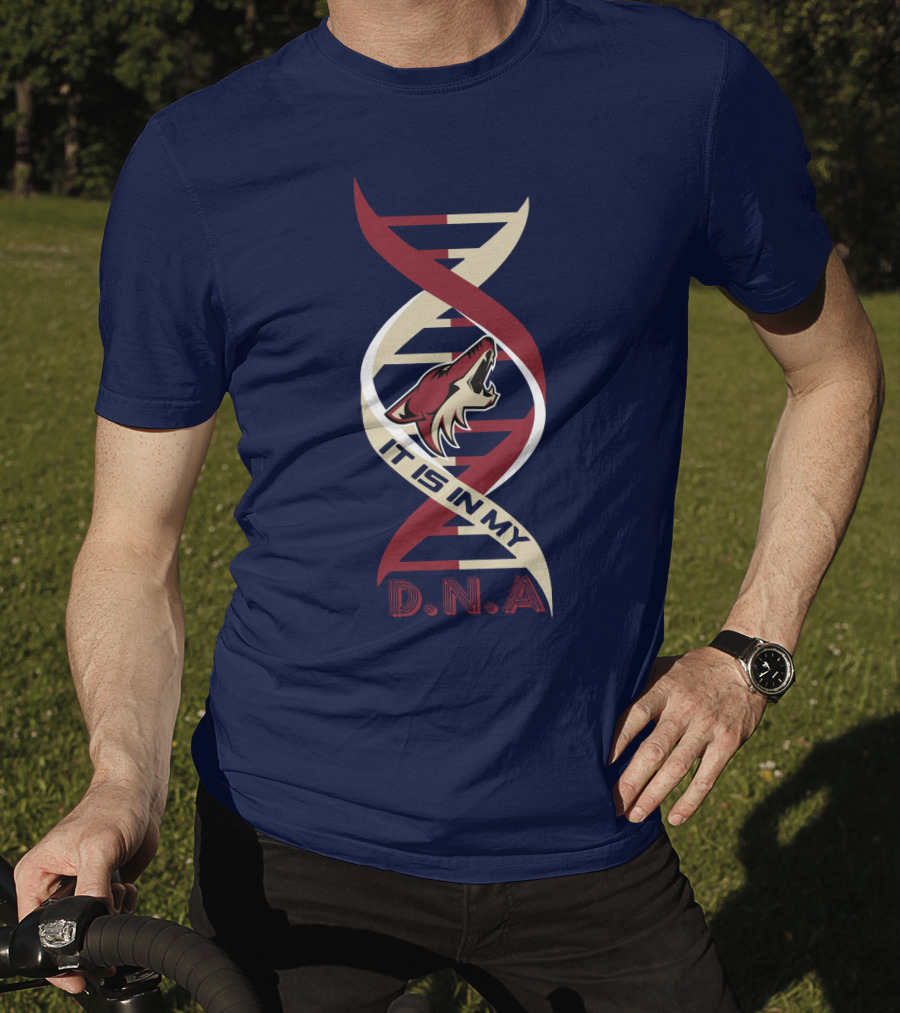 Arizona Coyotes It Is In My DNA. T-Shirt