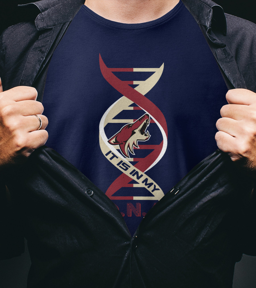 Arizona Coyotes It Is In My DNA. T-Shirt