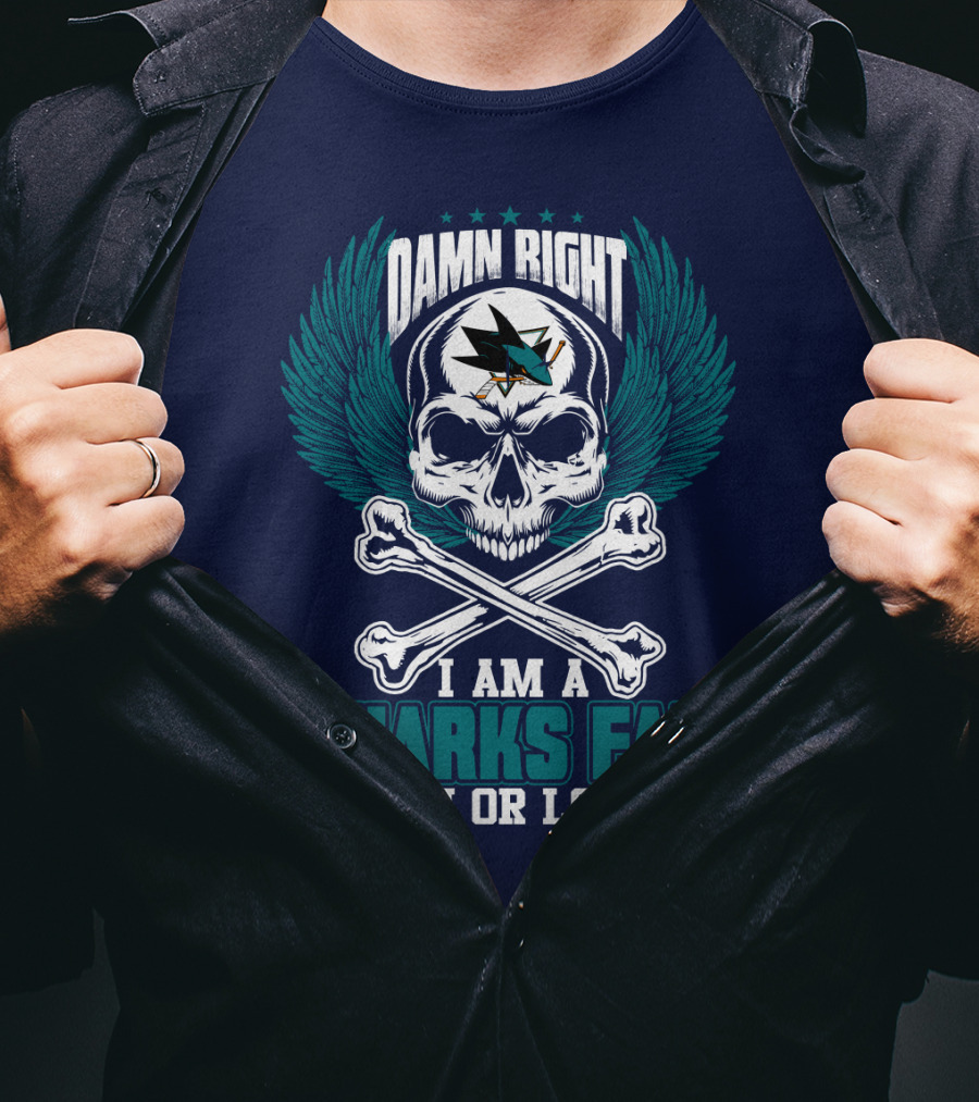 Damn Right I Am A San Jose Sharks Fan Win Or Lose T-Shirt