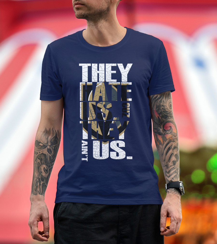 They Hate Us Cuz They Ain't Us Vegas Golden Knights T-Shirt