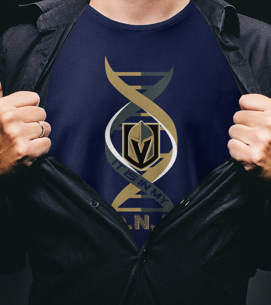 Vegas Golden Knights It Is In My DNA T-Shirt
