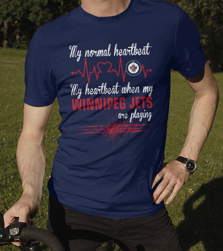 My Normal Heartbeat My Heartbeat When My Winnipeg Jets Are Playing T-Shirt