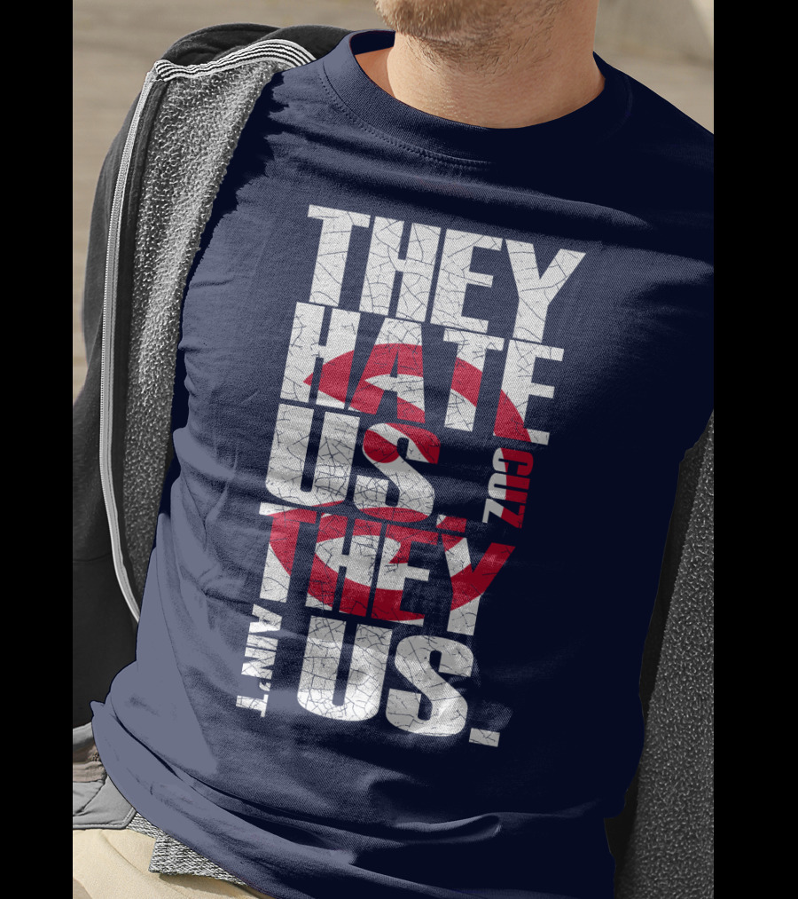 They Hate Us Cuz They Ain't Us Atlanta Hawks T-Shirt