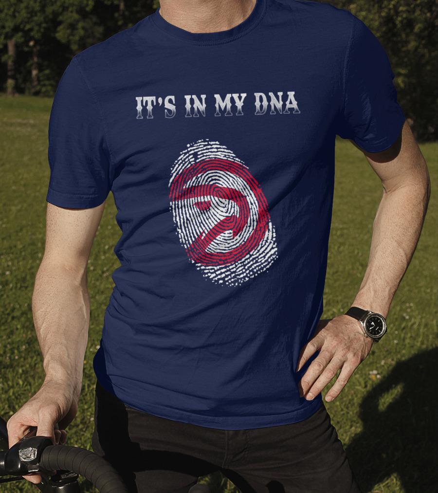 It's In My Dna Atlanta Hawks T-Shirt