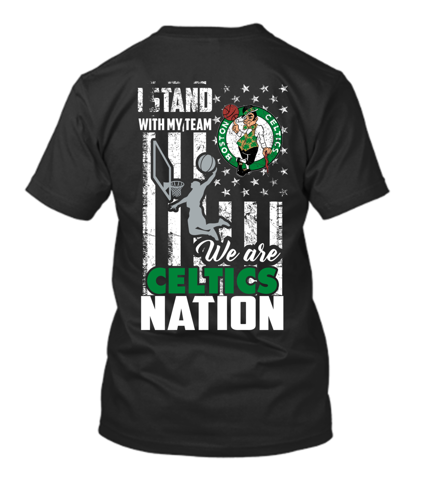I Stand With My Team We Are Boston Celtics Nation T-Shirt