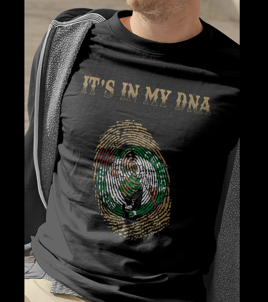 It's In My Dna Boston Celtics T-Shirt