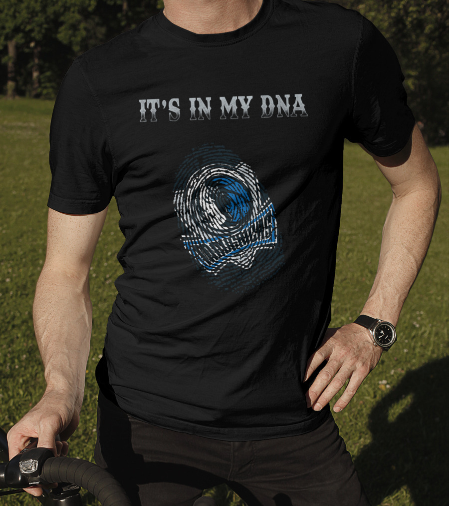 It's In My Dna Dallas Mavericks T-Shirt