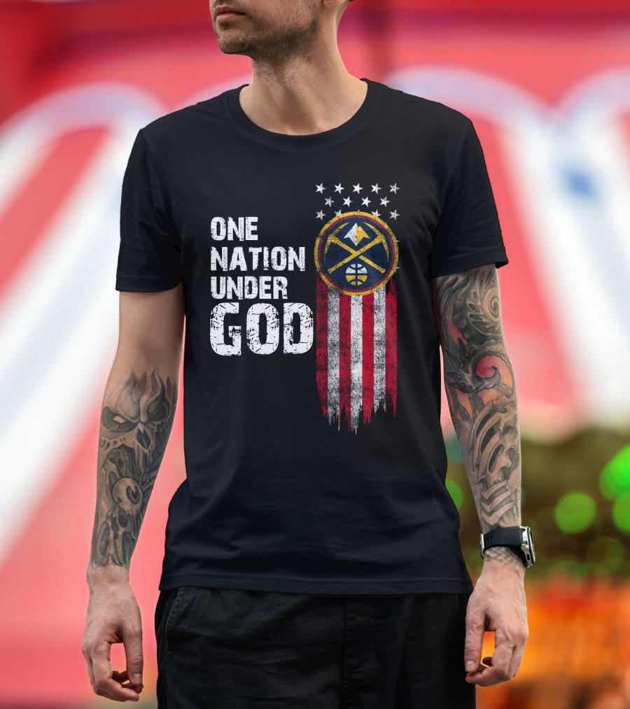 One Nation Under God Denver Nuggets Logo Flag Stars T-Shirt