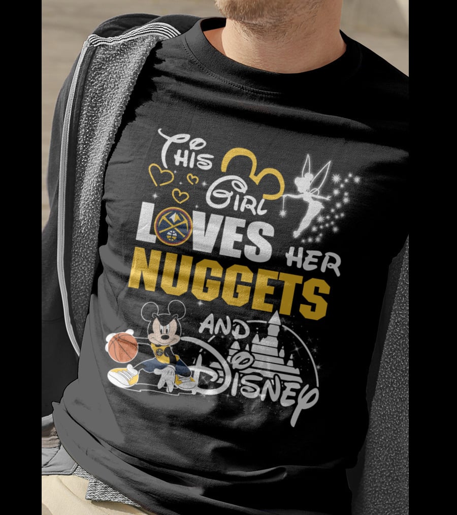 This Girl Loves Her Denver Nuggets And Disney Basketball Magic T-Shirt