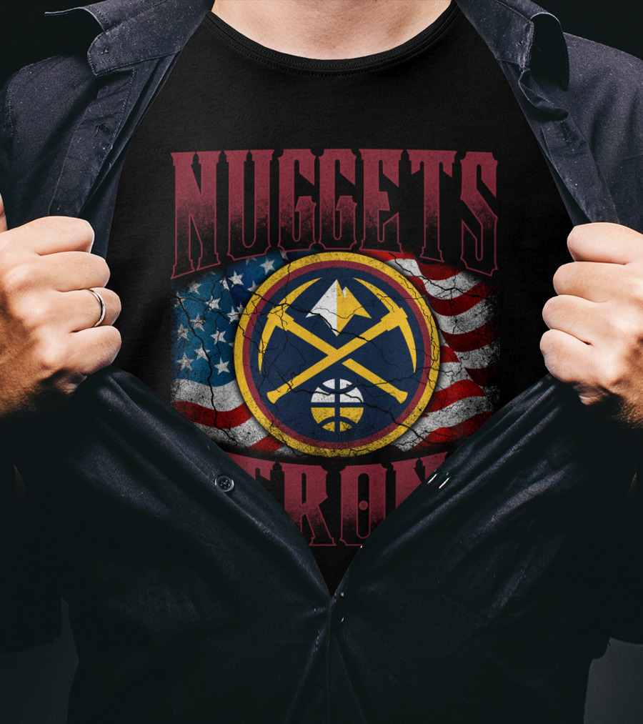 Nuggets Strong Denver American Flag T-Shirt