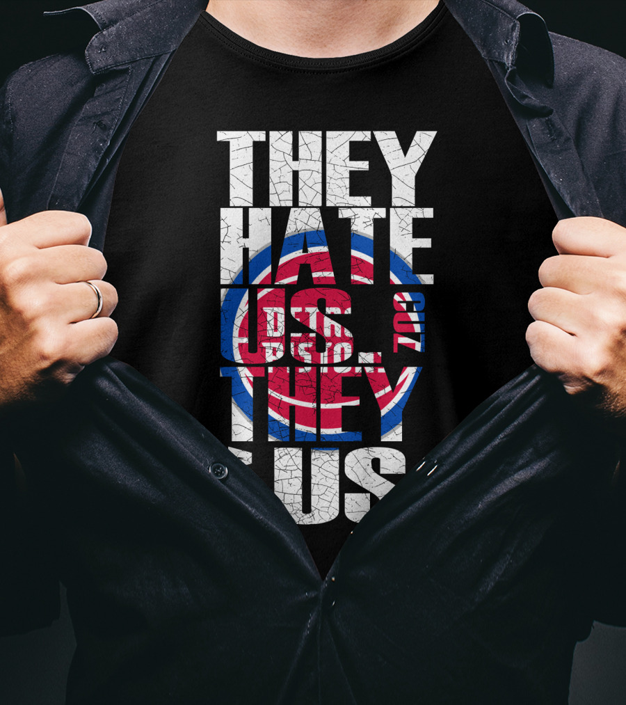 They Hate Us Cause They Ain't Us Detroit Pistons T-Shirt