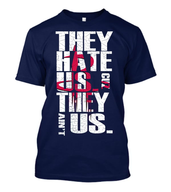 They Hate Us Cuz They Ain't Us Houston Rockets T-Shirt