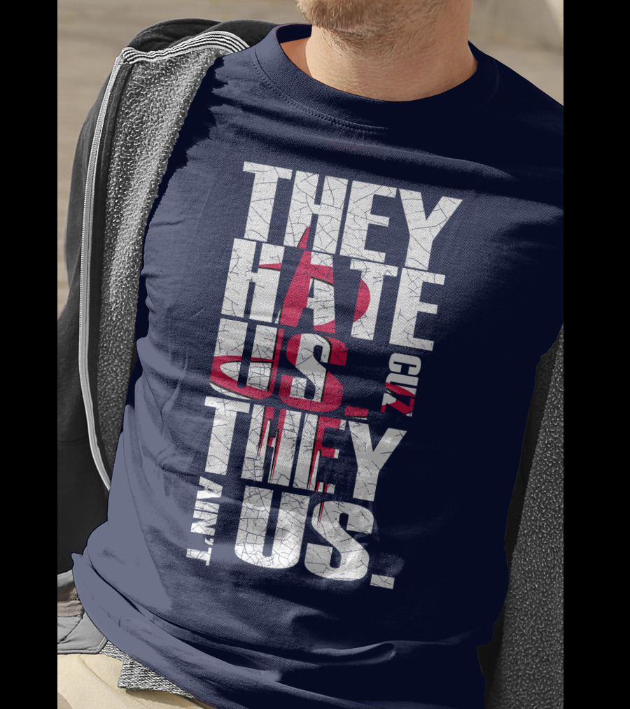 They Hate Us Cuz They Ain't Us Houston Rockets T-Shirt