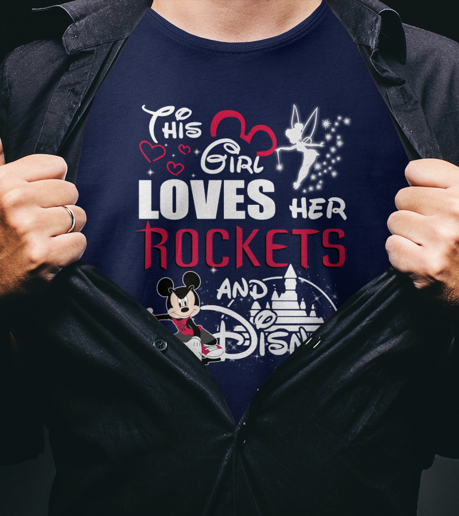 This Girl Loves Her Houston Rockets And Disney T-Shirt