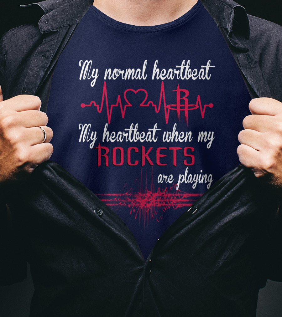 My Normal Heartbeat My Heartbeat When My Rockets Are Playing T-Shirt