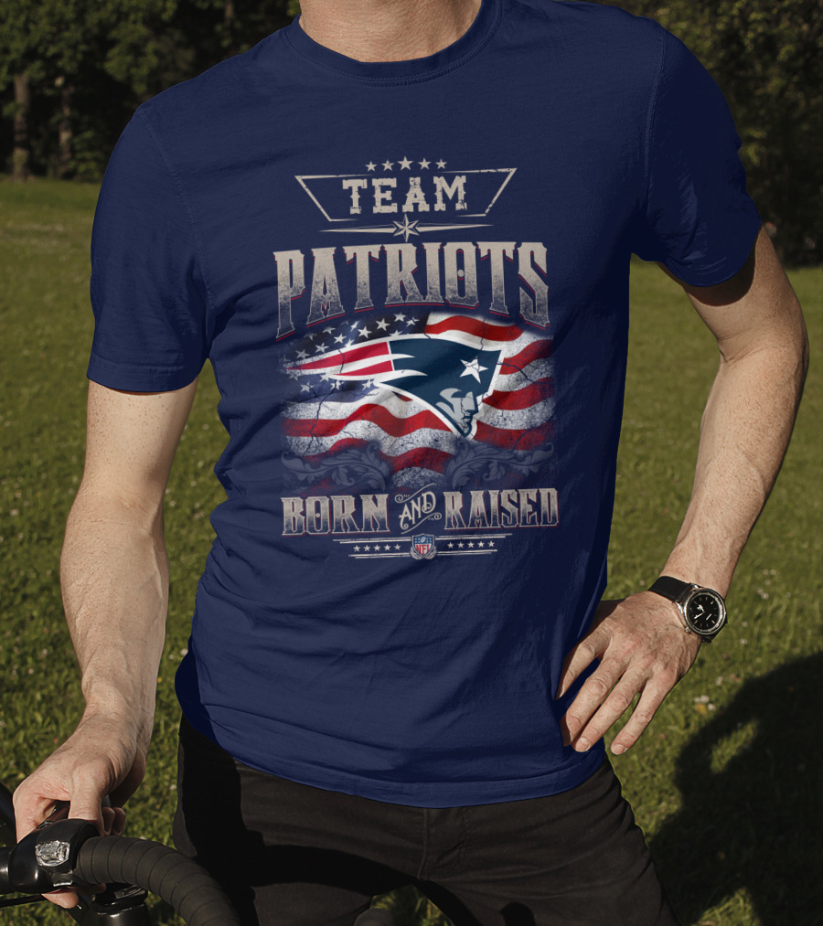 Team Patriots Born And Raised Nfl T-Shirt