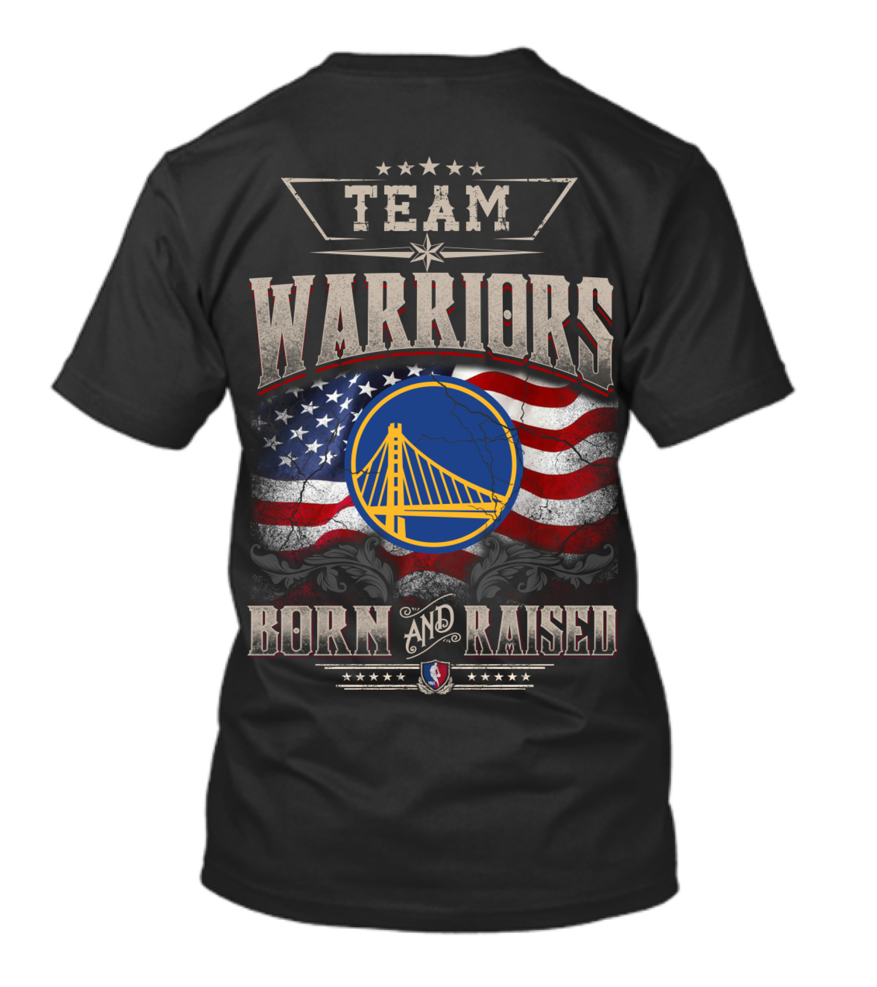 Team Warriors Born And Raised T-Shirt