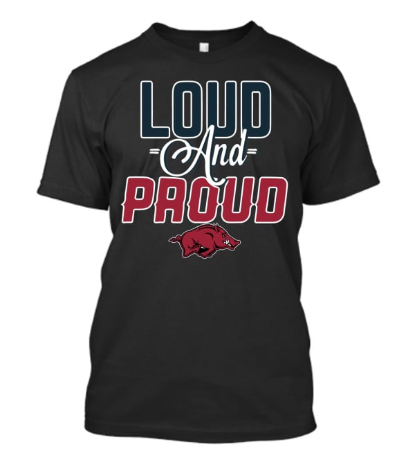 Arkansas Razorbacks Loud And Proud T-Shirt