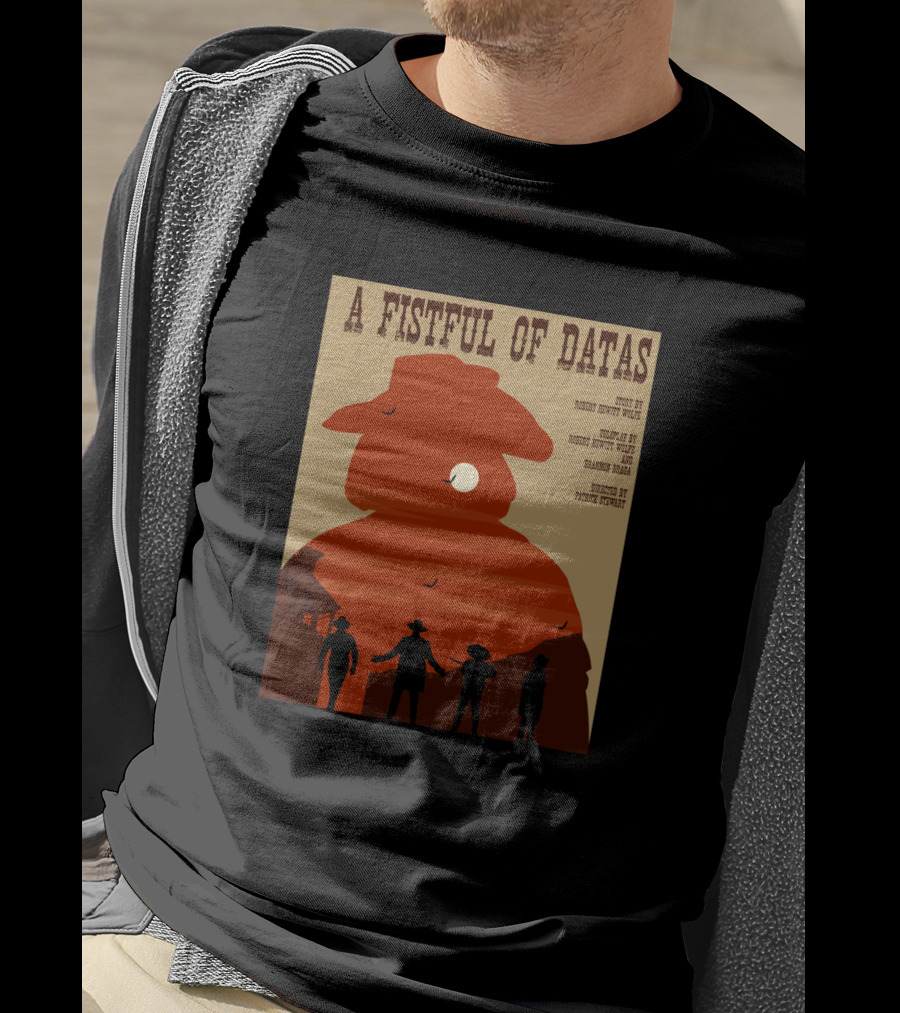 A Fistful Of Datas Star Trek Next Generation Western Episode Silhouette Cowboys T-Shirt