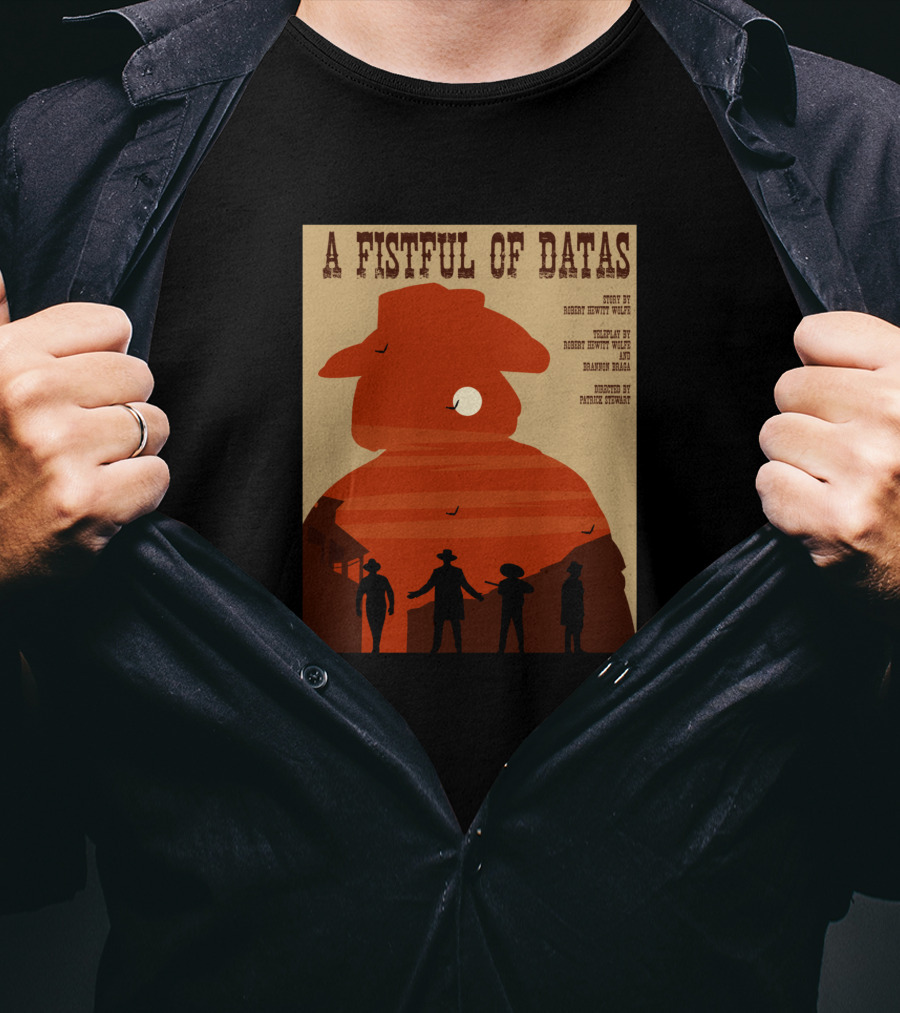 A Fistful Of Datas Star Trek Next Generation Western Episode Silhouette Cowboys T-Shirt