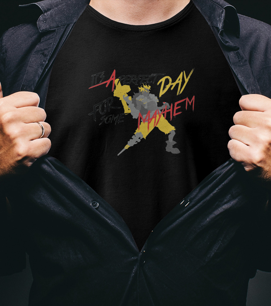 It's A Perfect Day For Some Mayhem T-Shirt