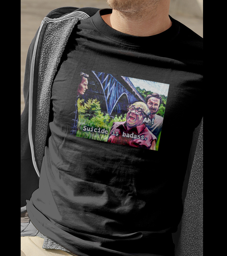 Ah Suicide Is Badass T-Shirt