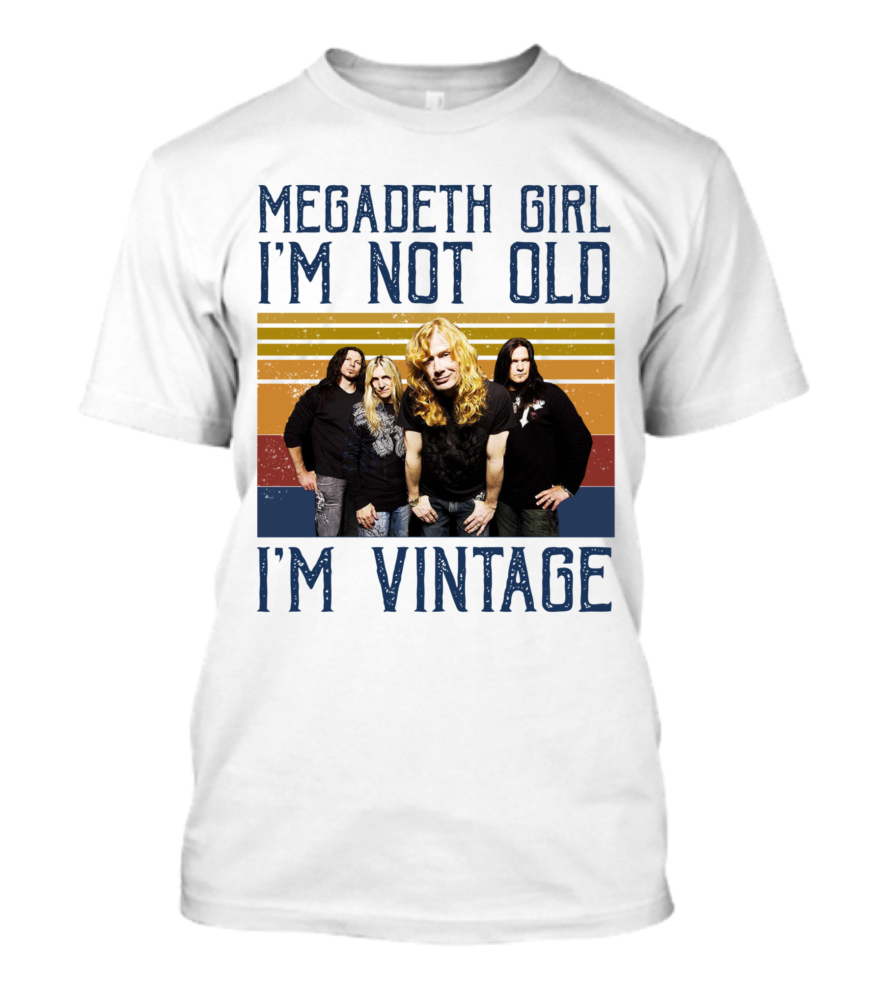 Megadeth Girl I'm Not Old I'm Vintage T-Shirt