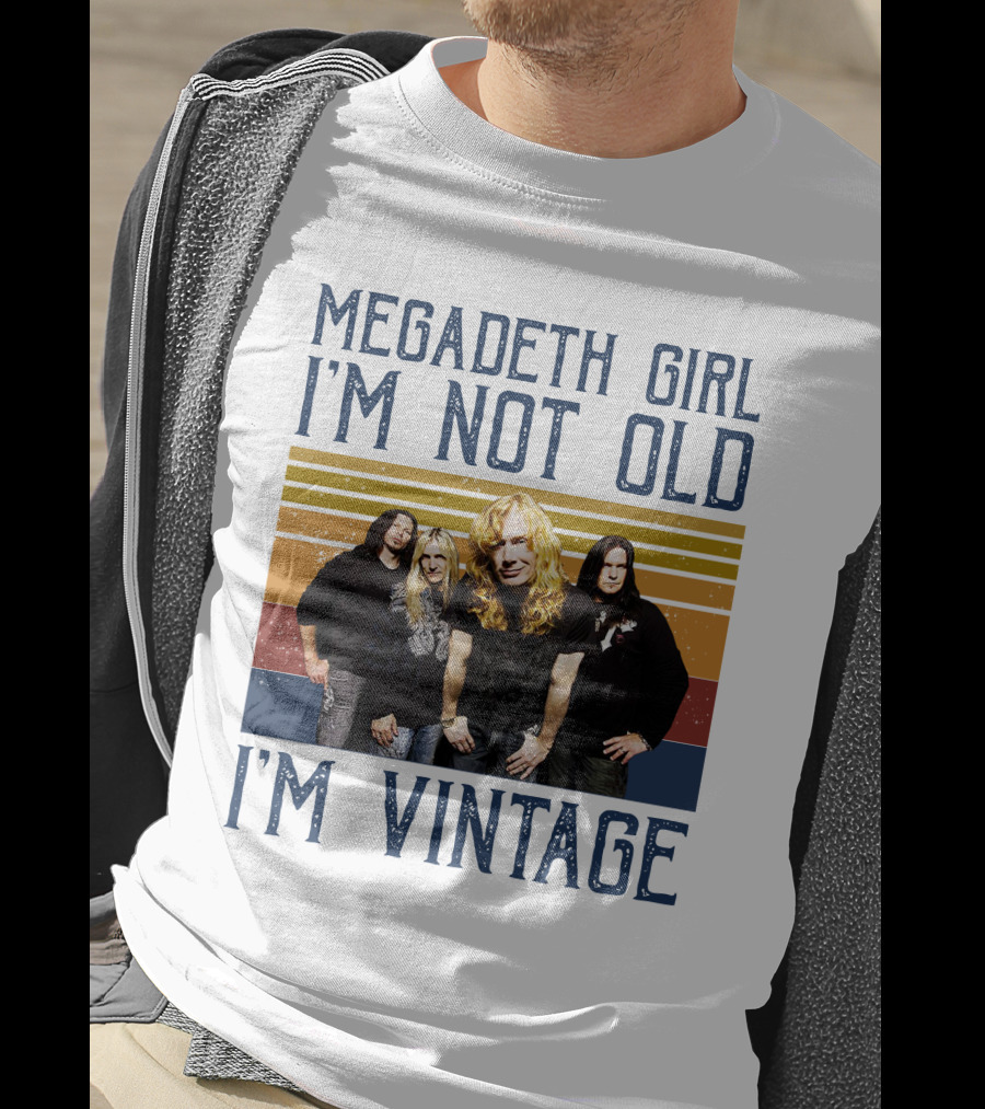 Megadeth Girl I'm Not Old I'm Vintage T-Shirt