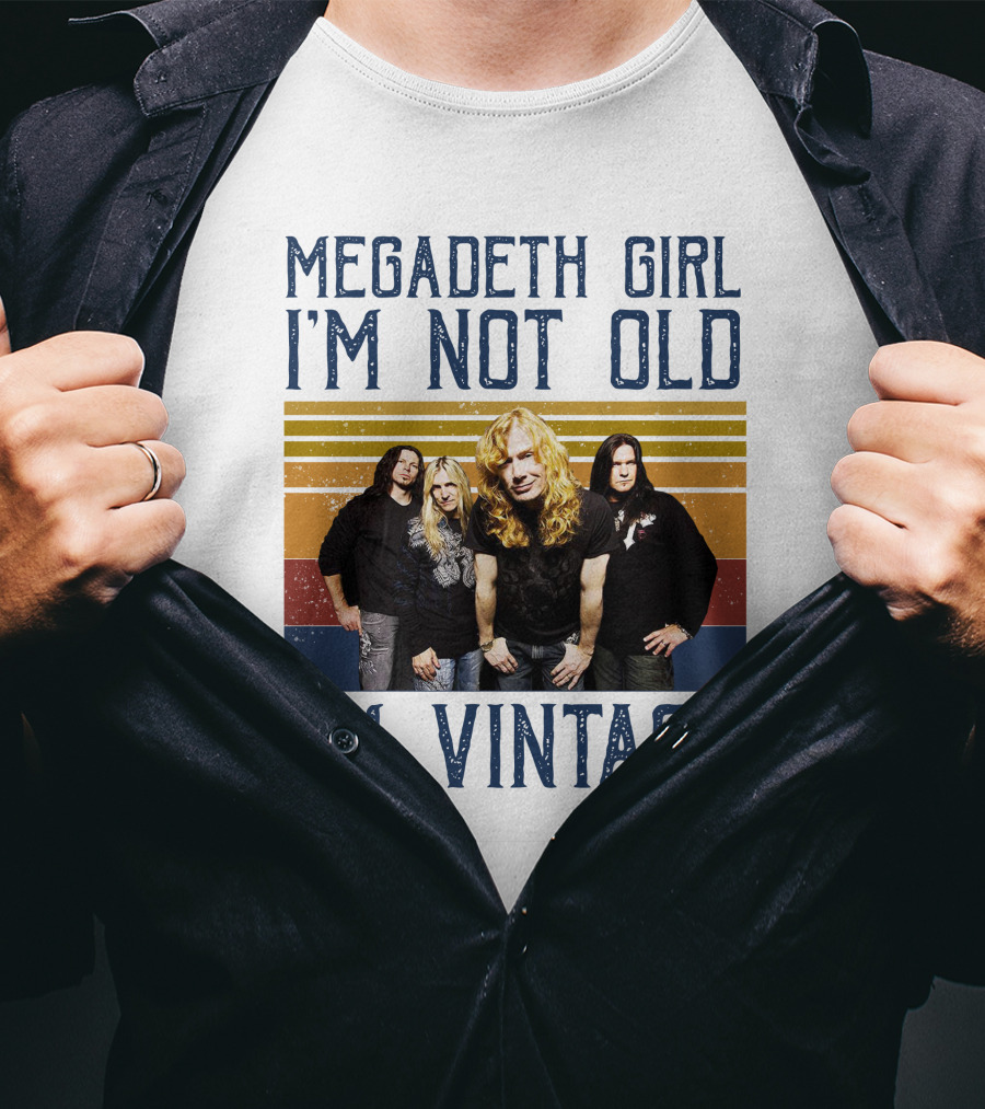Megadeth Girl I'm Not Old I'm Vintage T-Shirt