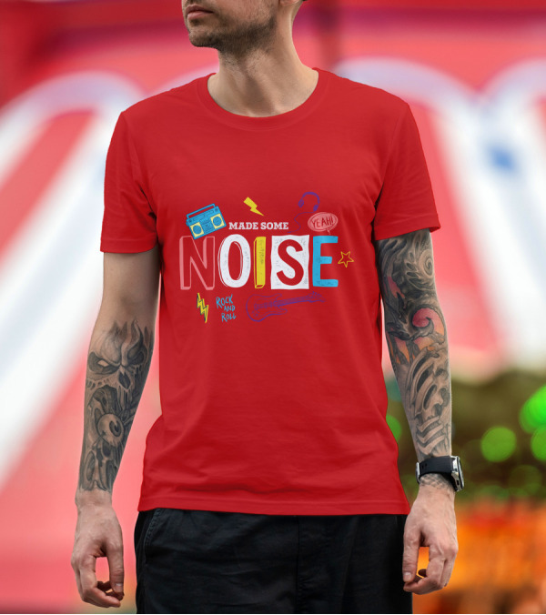 Premium T-Shirt: Made Some Noise Rock and Roll Yeah Party Make Some Noise Party with Friend Hip Hop T-Shirt Made Some Noise Rock and Roll Yeah Party Make Some Noise Party with Friend Hip Hop T-Shirt
