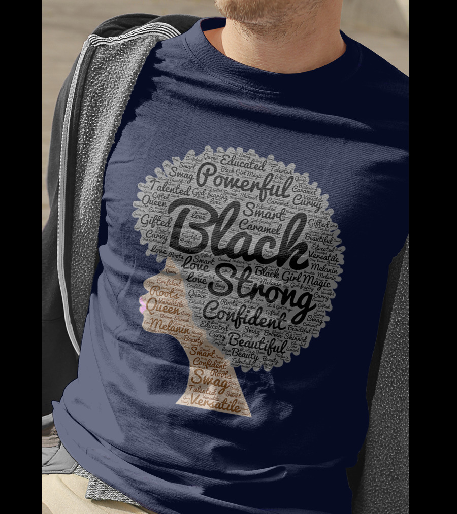 Powerful Black Strong Confident Afro Word T-Shirt