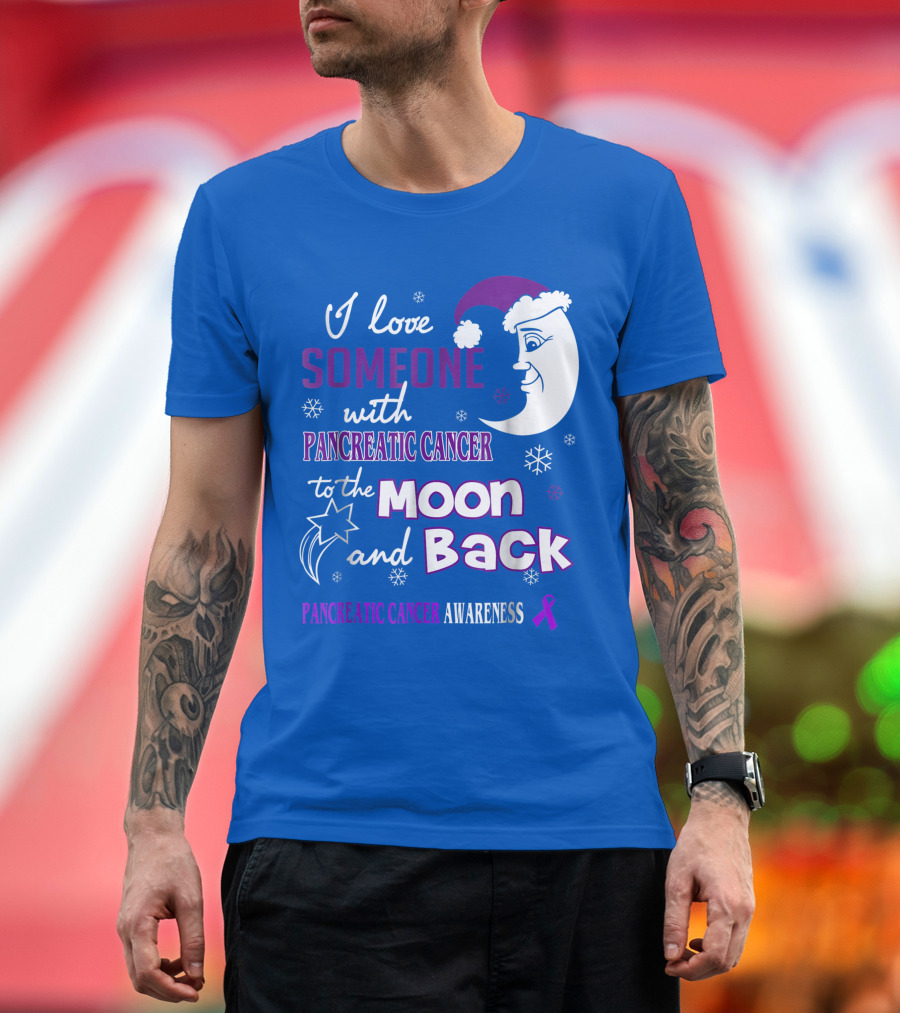 I Love Someone with Pancreatic Cancer to the Moon and Back Pancreatic Cancer Awareness T-Shirt