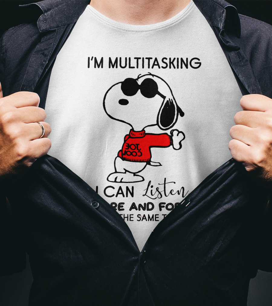Snoopy Multitasking Listen Ignore Forget T-Shirt