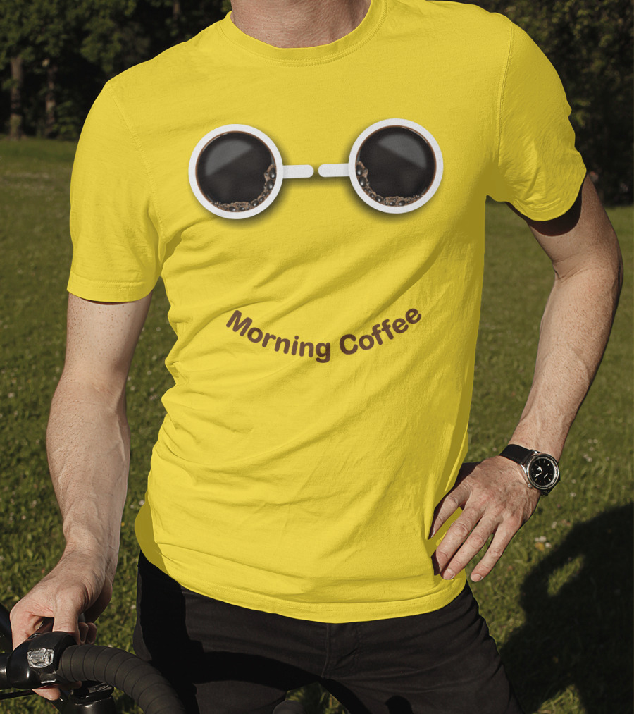 Morning Coffee Smile With Cup Glasses T-Shirt