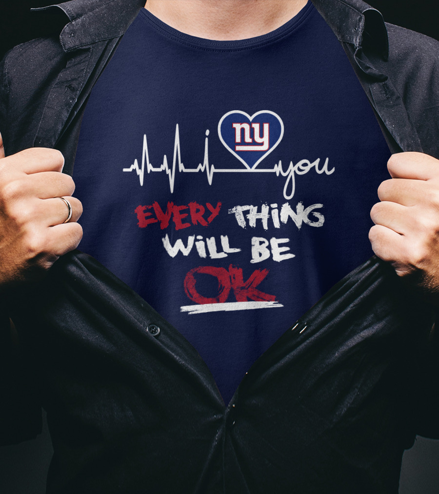 Ny Giants Heartbeat Every Thing Will Be Ok T-Shirt