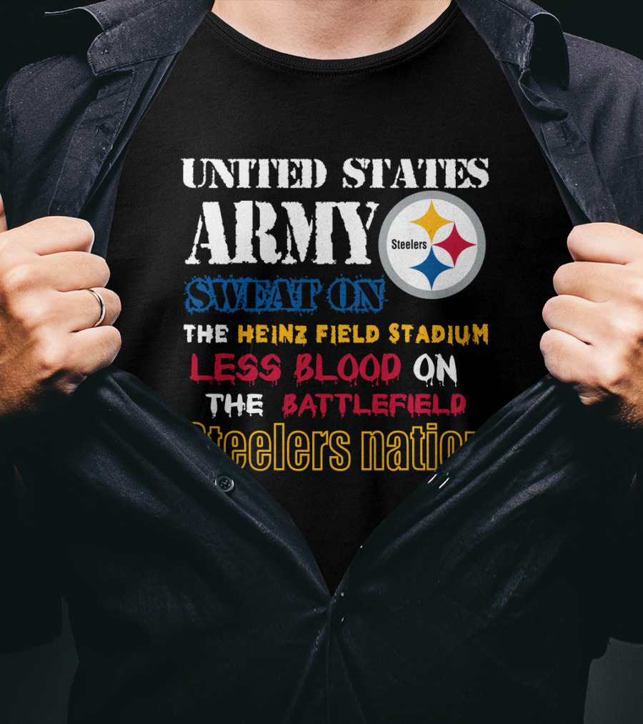 United States Army Steelers Nation Heinz Field Stadium Sweat Less Blood Battlefield T-Shirt