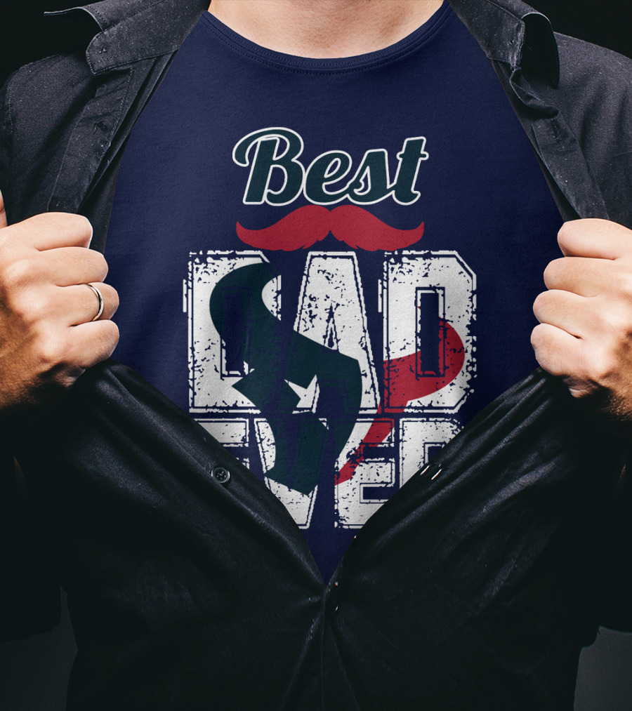 Best Dad Ever Texans T-Shirt