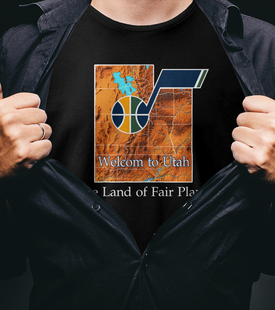Welcome To Utah The Land Of Fair Play Jazz T-Shirt