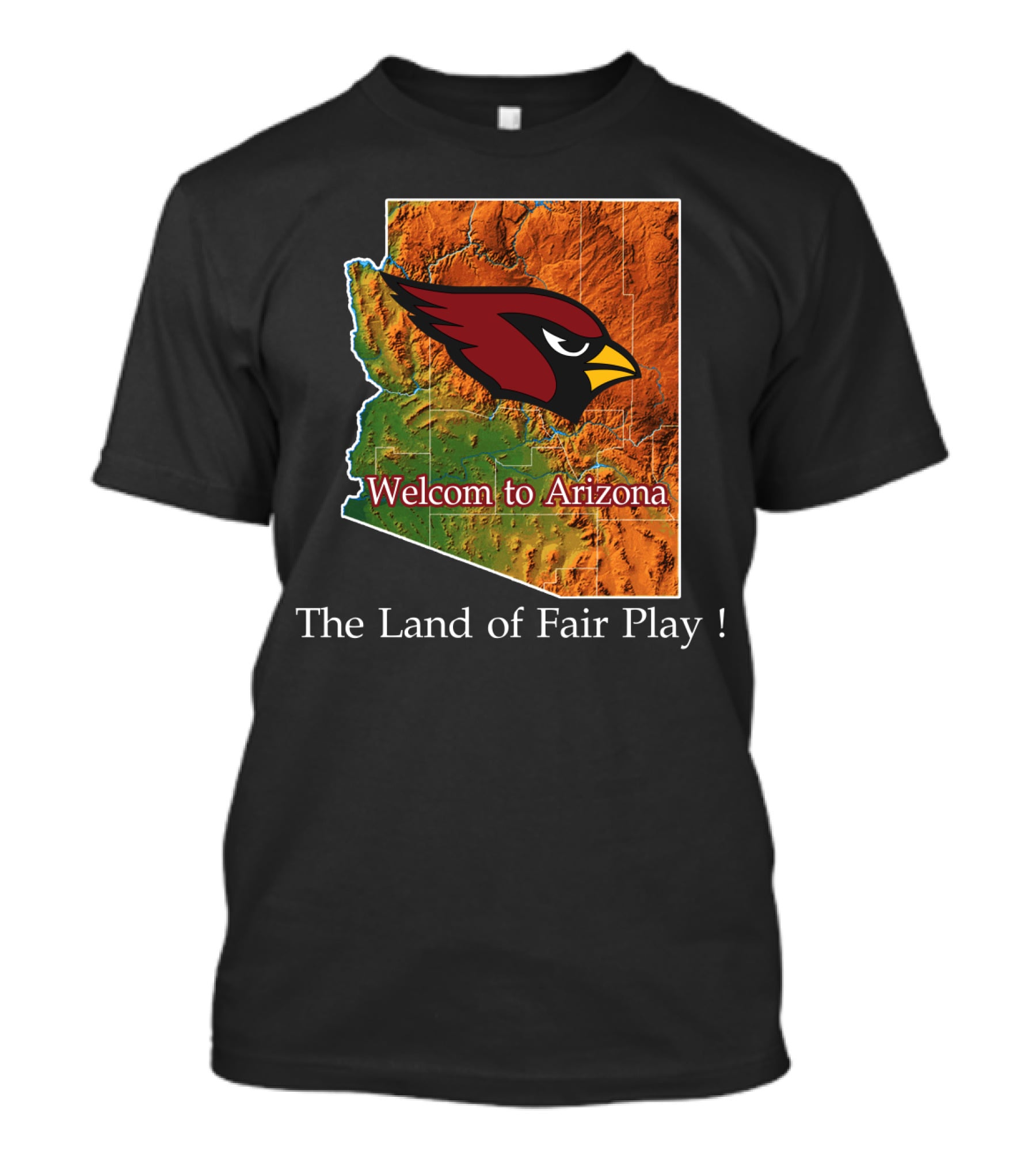 Welcome To Arizona Cardinals The Land Of Fair Play T-Shirt