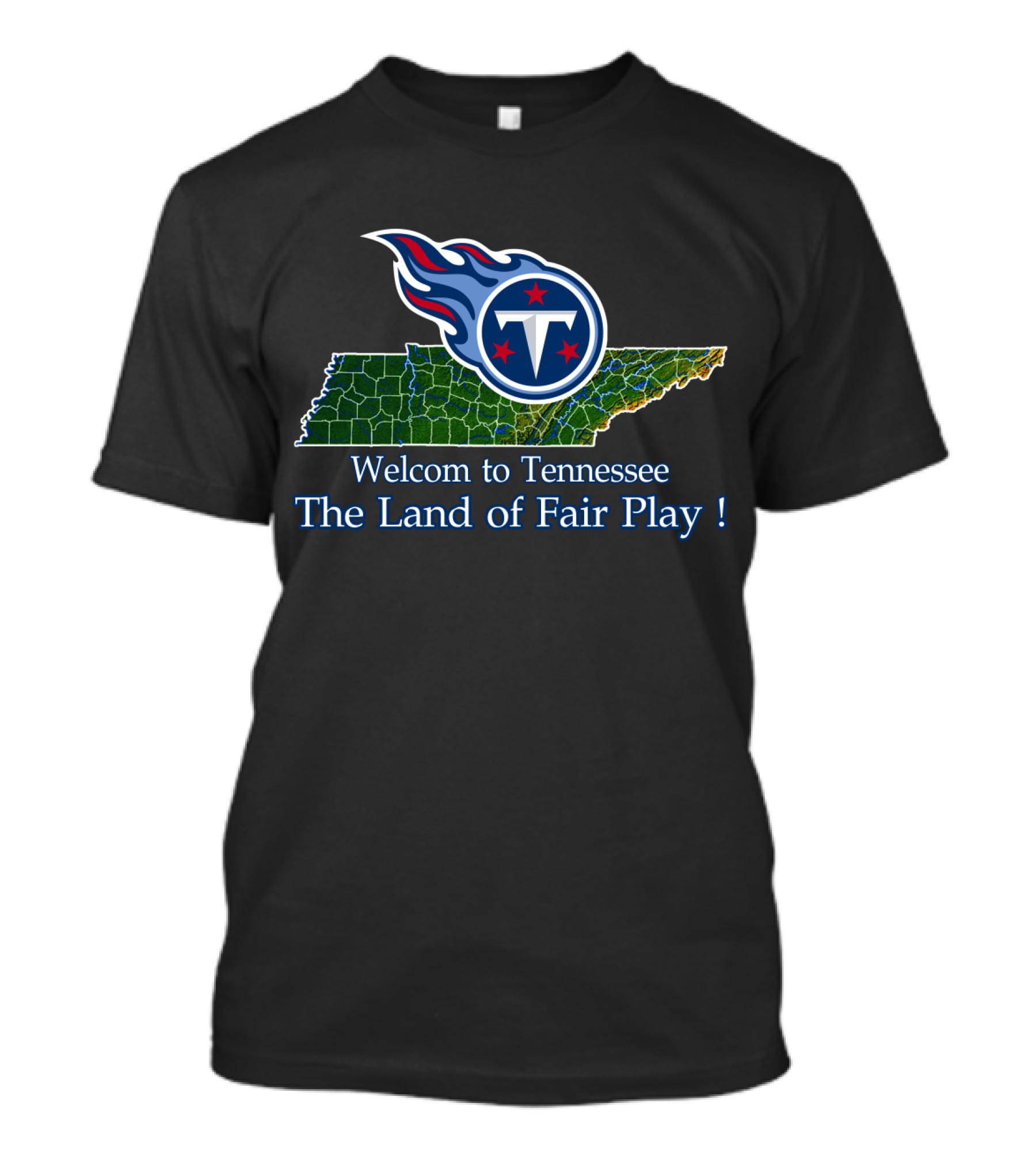 Welcome To Tennessee Titans The Land Of Fair Play T-Shirt