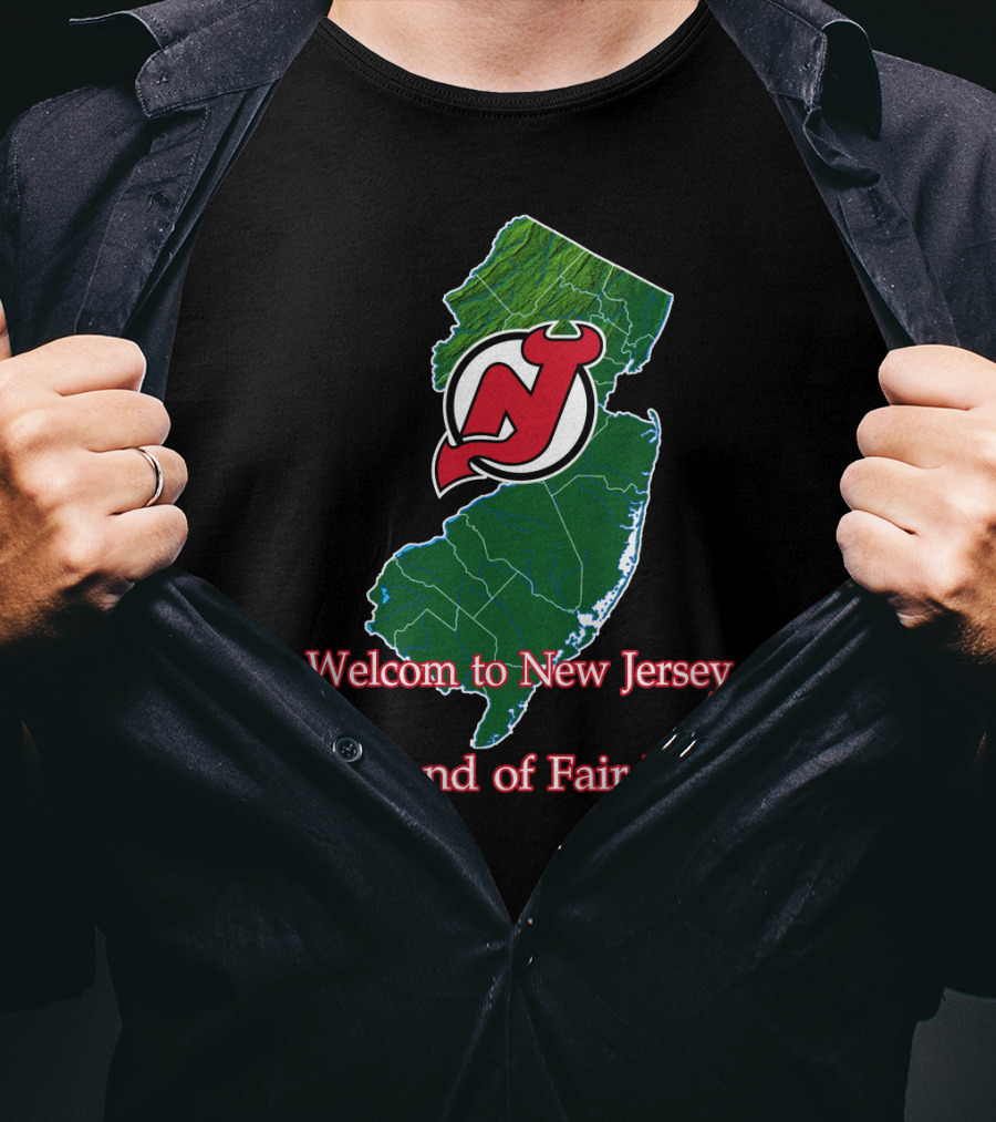 Welcome To New Jersey Devils The Land Of Fair Play T-Shirt